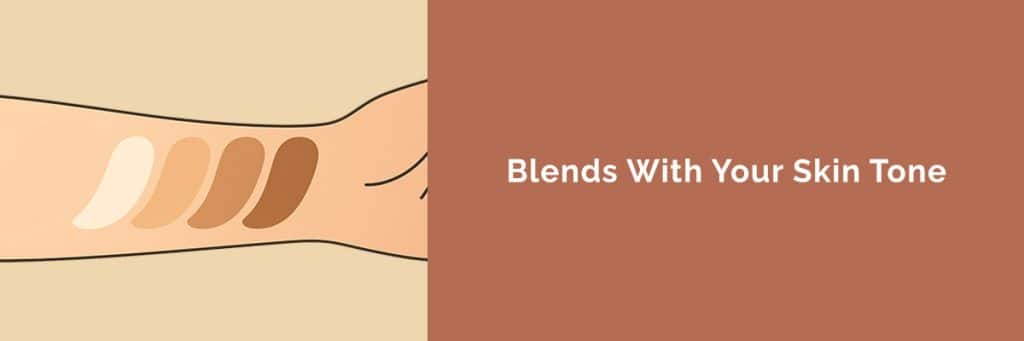 Blends with all skin