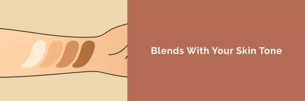 Blends with all skin