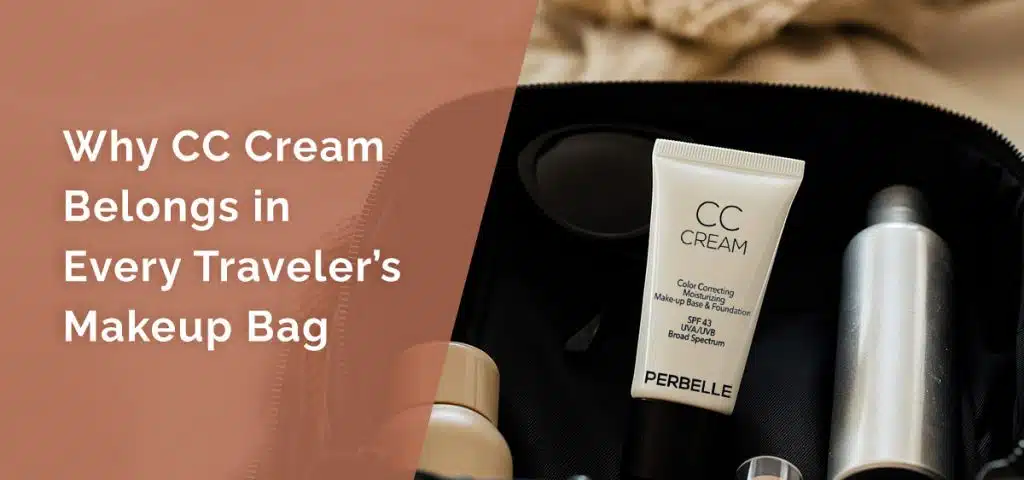 CC cream travel essential